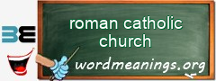 WordMeaning blackboard for roman catholic church